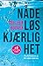 Nådeløs kjærlighet by Colleen Hoover