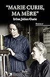 Marie Curie, ma mère