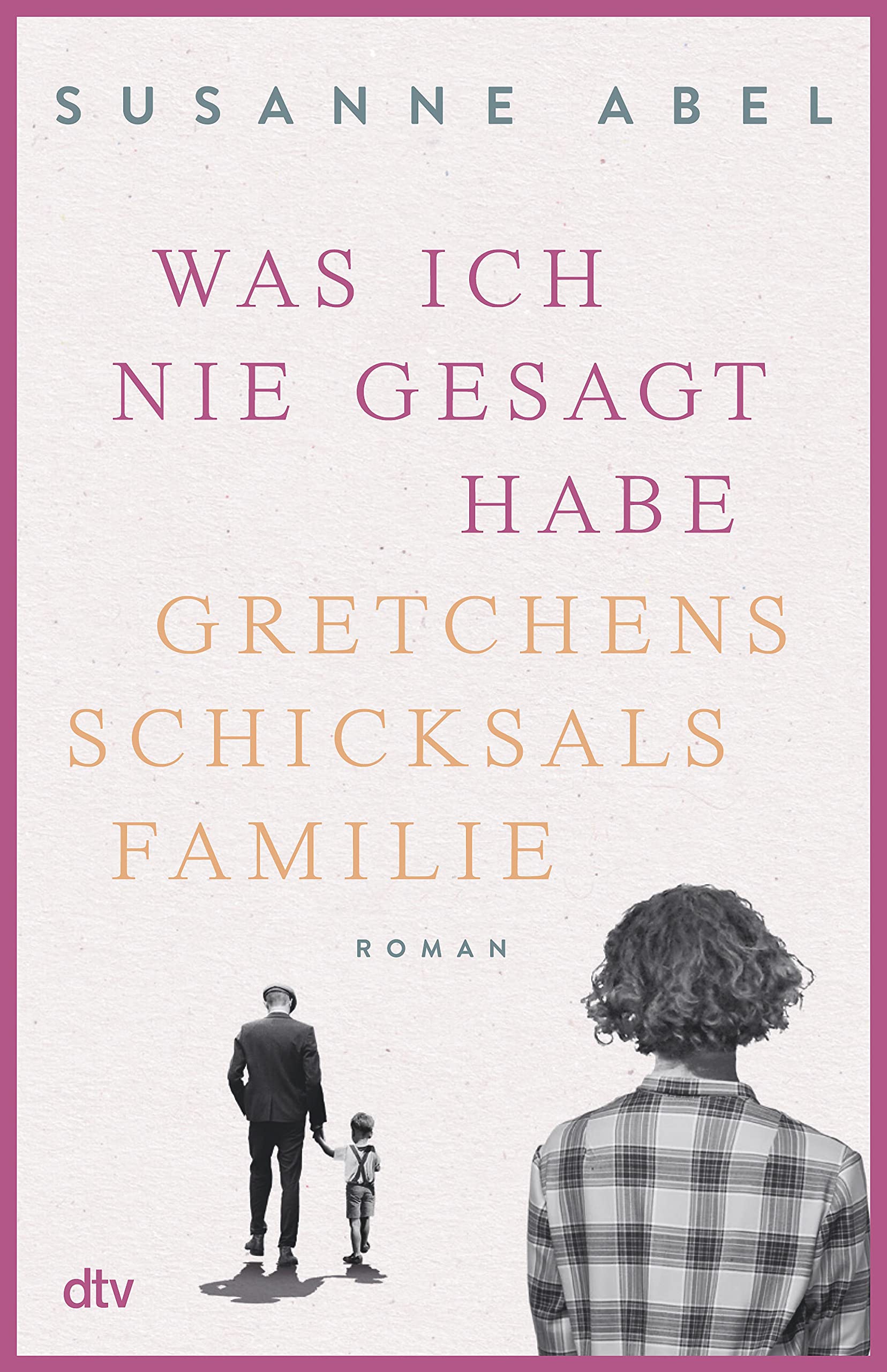Was ich nie gesagt habe: Gretchens Schicksalsfamilie (Kindle Edition)