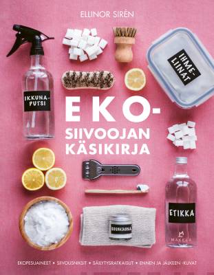 Ekosiivoojan käsikirja (Hardcover)