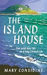 The Island House:...