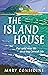 The Island House: Our Wild New Life on a Tiny Cornish Isle
