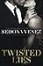 Twisted Lies 4 (Boss of Dirty Secrets Romance)