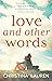 Love and Other Words