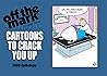 Cartoons to Crack...