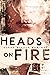 Heads on Fire (Heads on Fir...