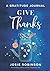 Give Thanks: A Journal for Sharing Gratitude