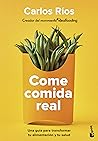 Come comida real:...