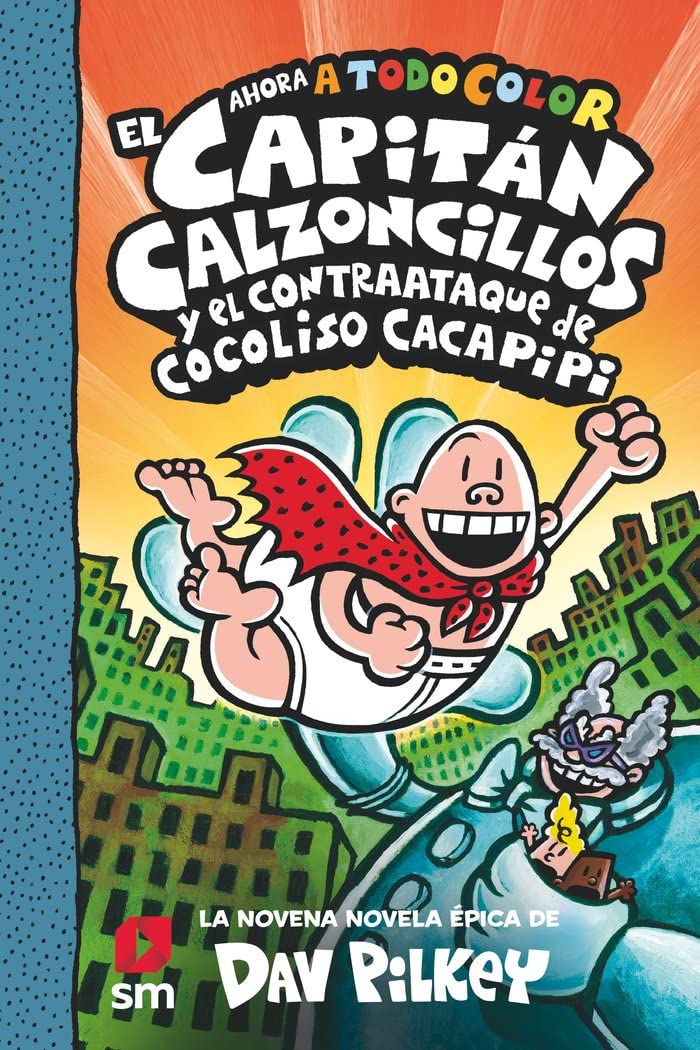 Portada de El Capitán Calzoncillos y el contraataque de Cocoliso Cacapipi, de Dav Pilkey