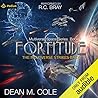 Fortitude by Dean M. Cole