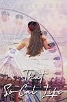 That So-Cal Life by Krystle   Rose