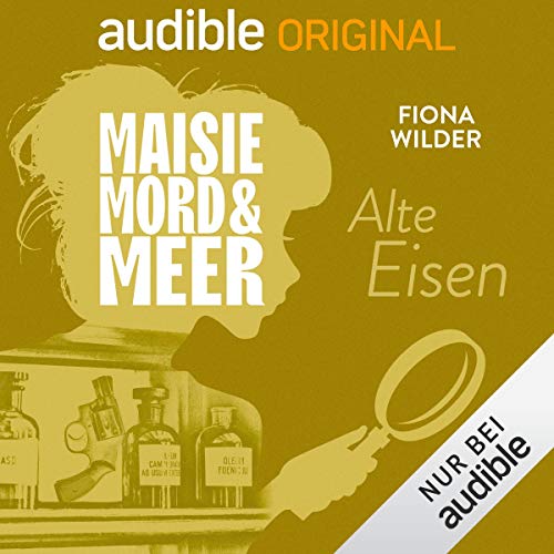 Alte Eisen (Maisie, Mord und Meer, #6)