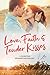 Love Faith & Tender Kisses by Lisa Renee