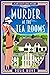 Murder at the Tea Rooms (La...