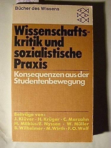 Wissenschaftskritik und sozialistische Praxis - Konsequenzen aus der Studentenbewegung