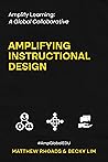 Amplify Learning: A Global Collaborative: Amplifying Instructional Design
