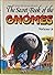 The Secret Book of the Gnomes Volume 9 by David the Gnome
