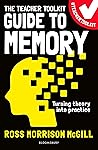 The Teacher Toolkit Guide to Memory (Teacher Toolkit Guides)