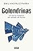 Golondrinas: Un barrio marginal del tamaño del mundo (Spanish Edition)