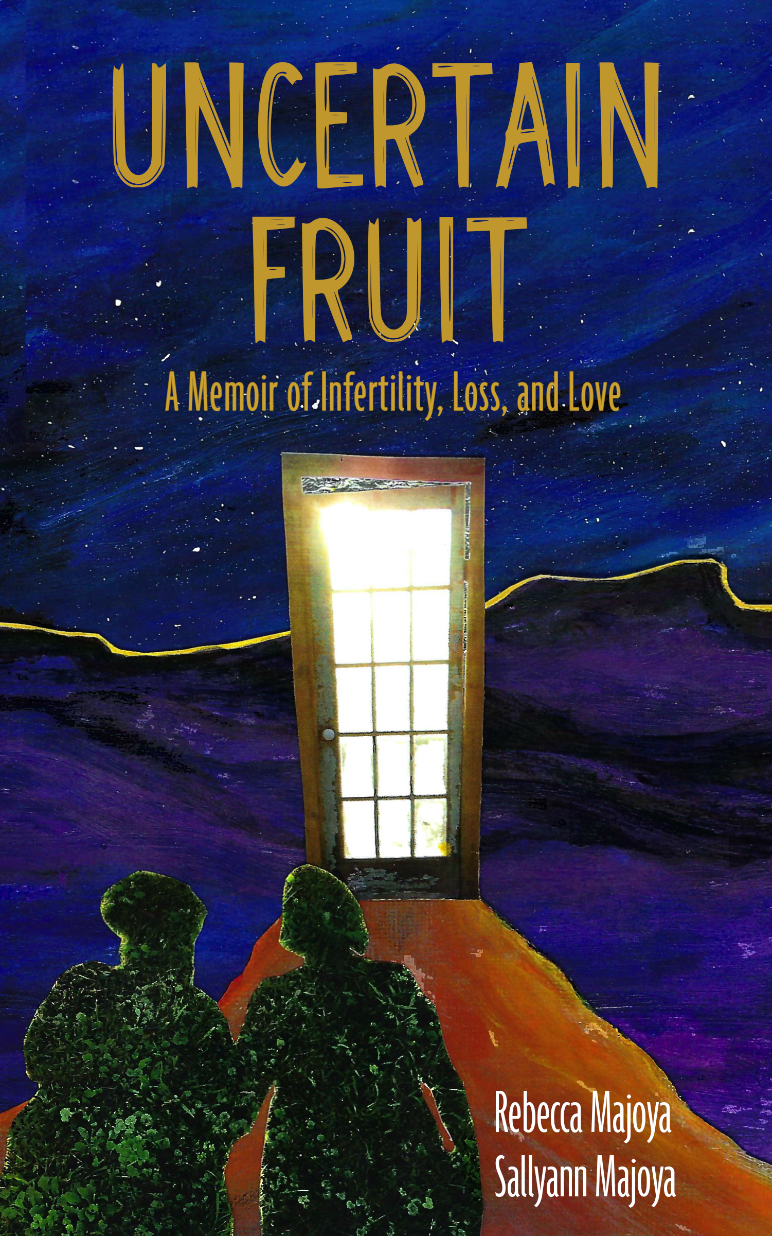 Uncertain Fruit: A Memoir of Infertility, Loss, and Love