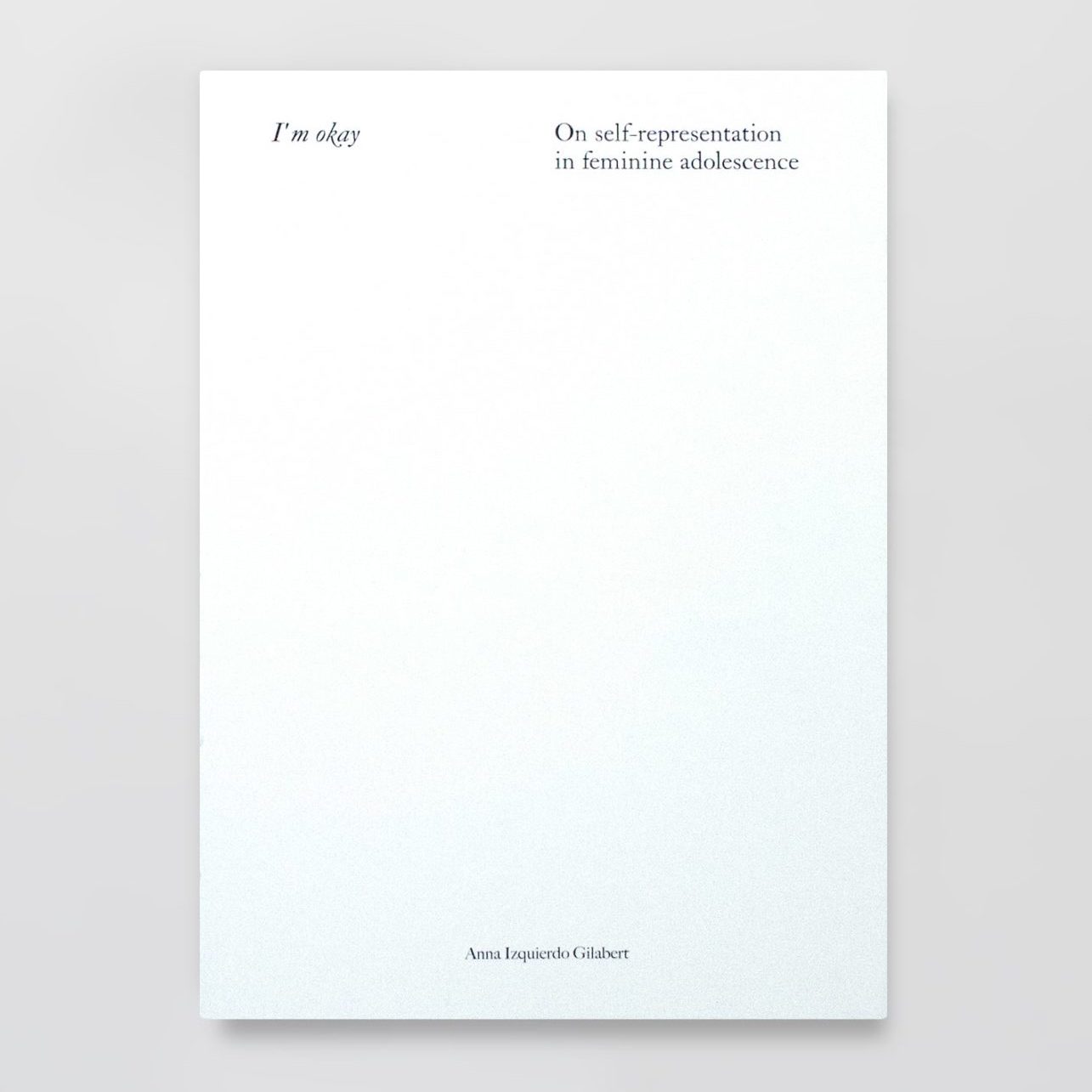 I'm okay (Double Volume – Perfect Bound + Exposed Smyth Sewn Binding)