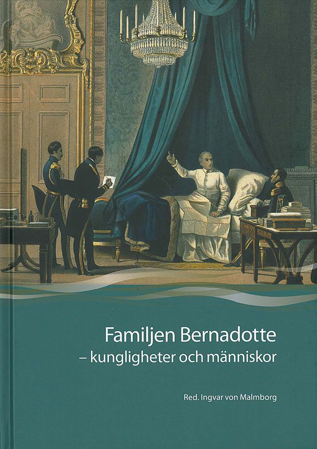 Familjen Bernadotte – kungligheter och människor