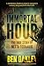 The Immortal Hour by Ben Oakley