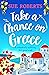 Take a Chance on Greece by Sue Roberts