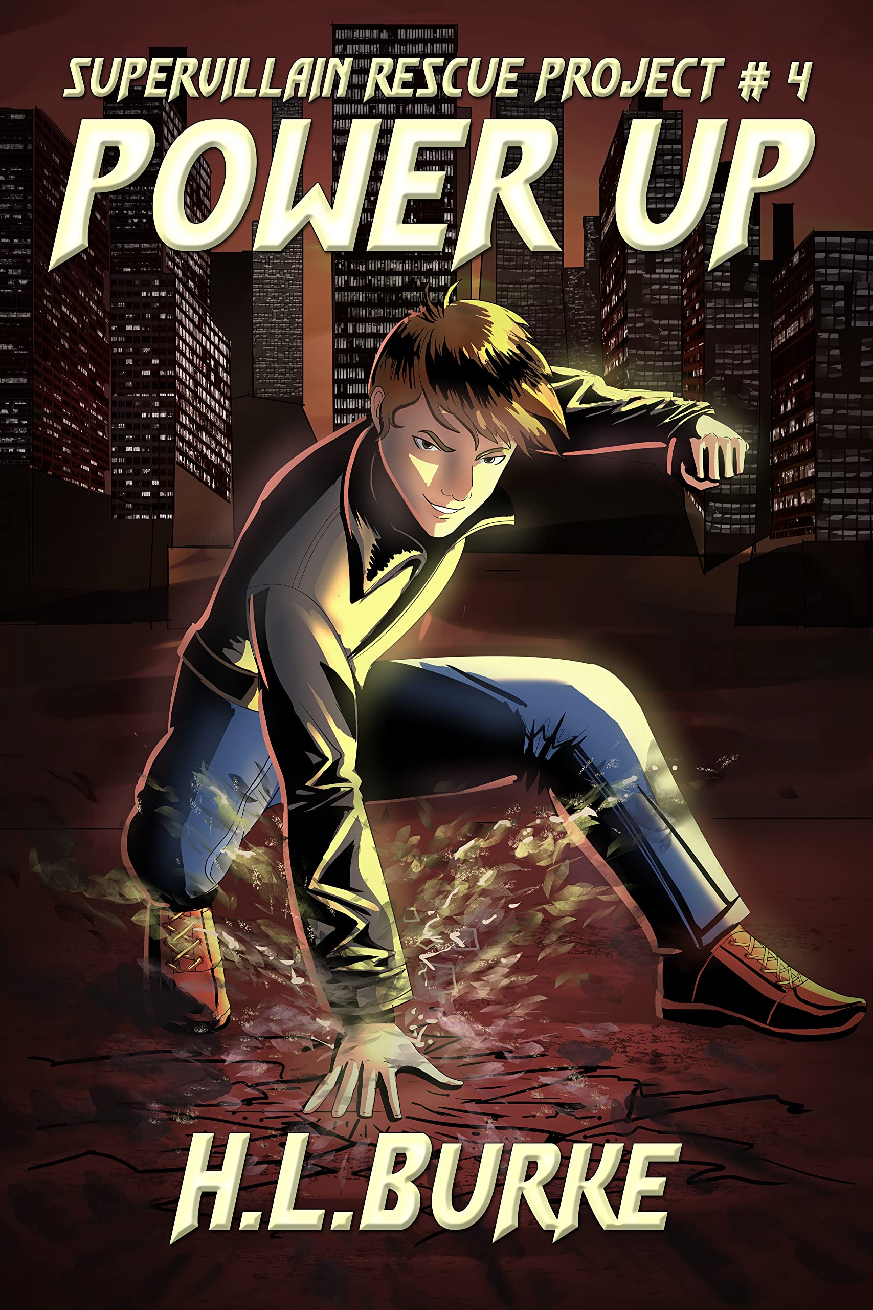 Power Up (Supervillain Rescue Project, #4)
