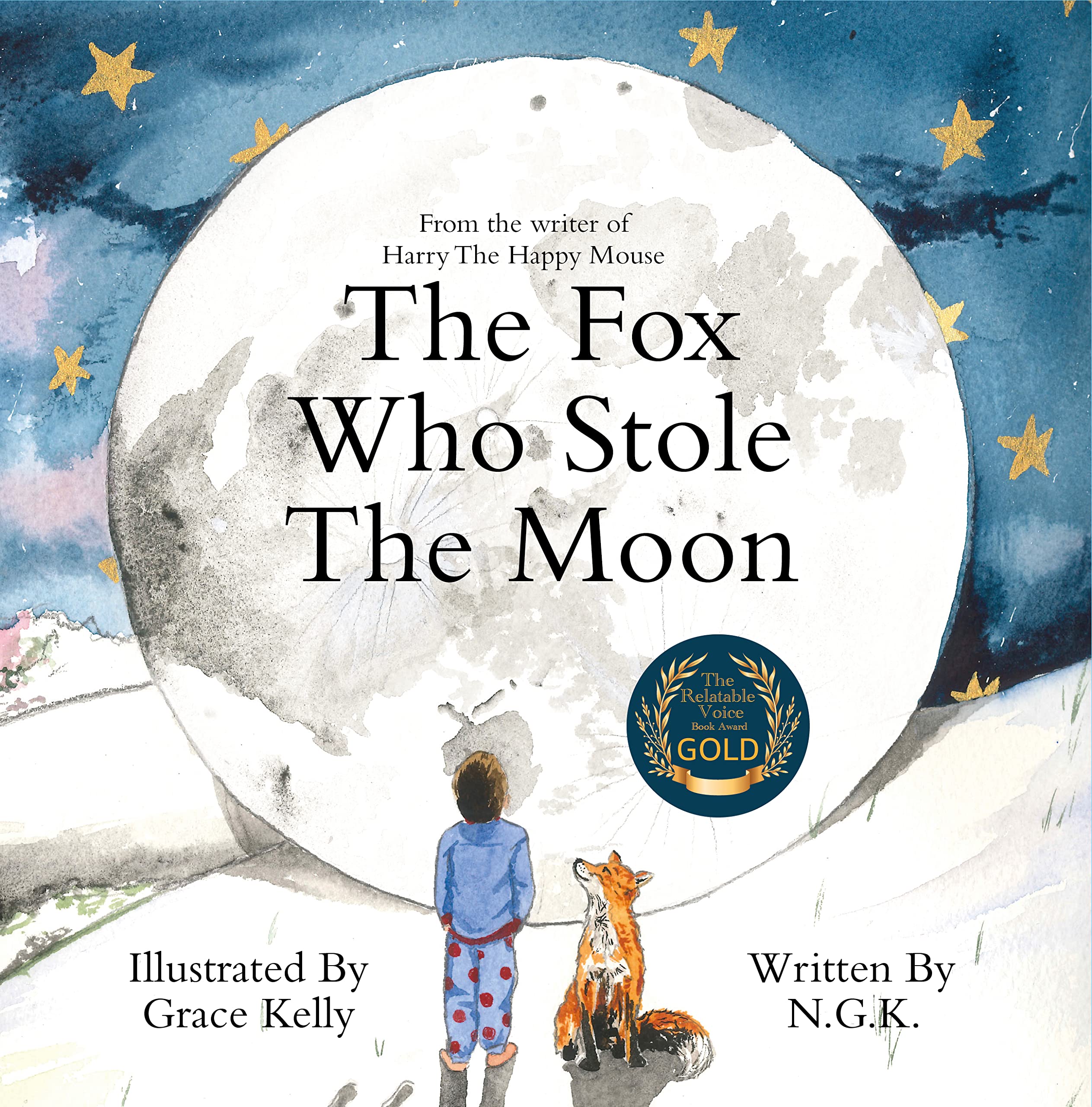 The Fox Who Stole The Moon: From the writer of Harry The Happy Mouse (Kindle Edition)