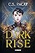 Dark Rise (Dark Rise, #1)