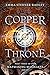 Copper Throne (Mapmaking Ma...