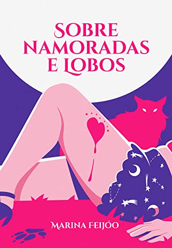 Sobre Namoradas e Lobos