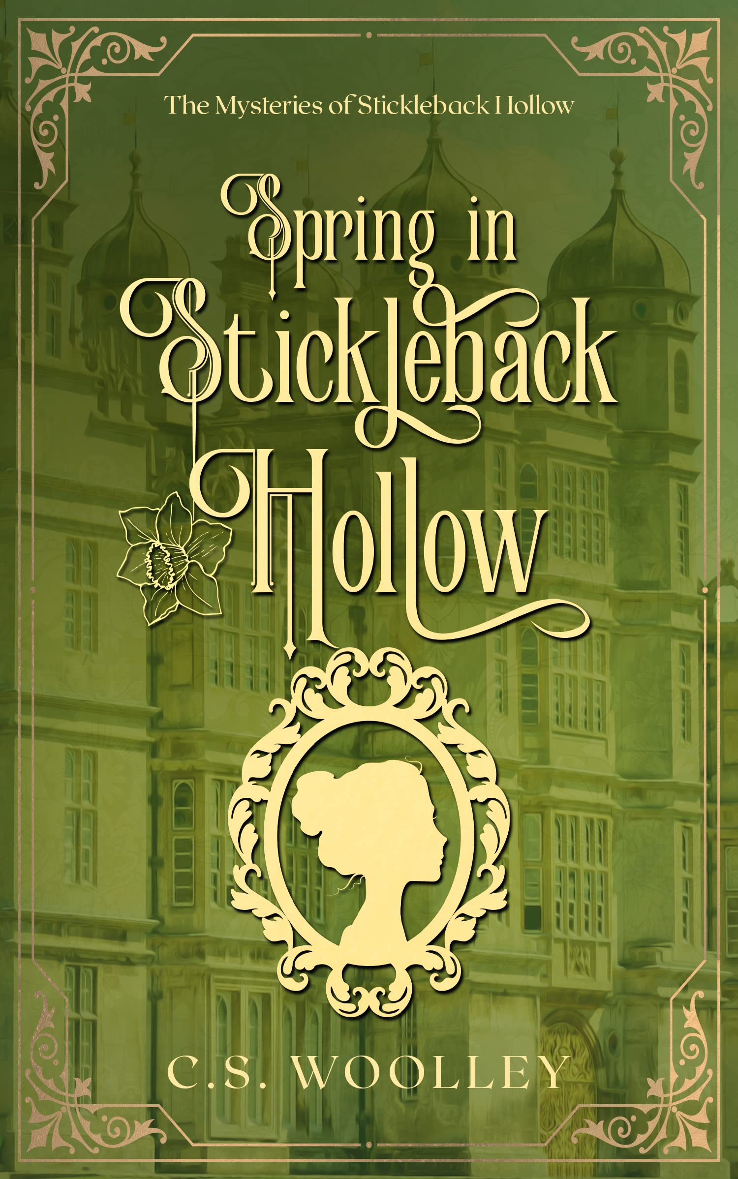 Spring in Stickleback Hollow: A British Victorian Cozy Mystery (The Mysteries of Stickleback Hollow Book 13)