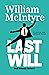 Last Will by William McIntyre