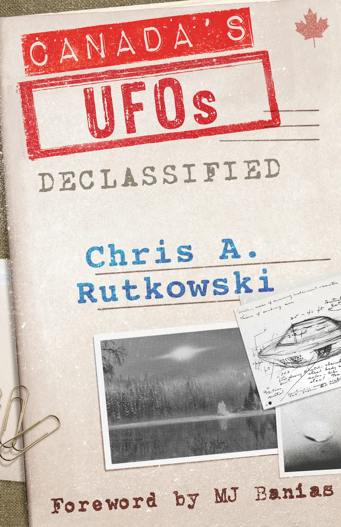 Canada's UFOs: Declassified (Kindle Edition)