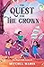 The Quest for the Crown: Ma...