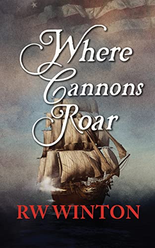 Where Cannons Roar (Revolution, #2)