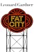 Fat City by Leonard Gardner Fat City by Leonard Gardner