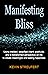 Manifesting Bliss by Kevin Streufert