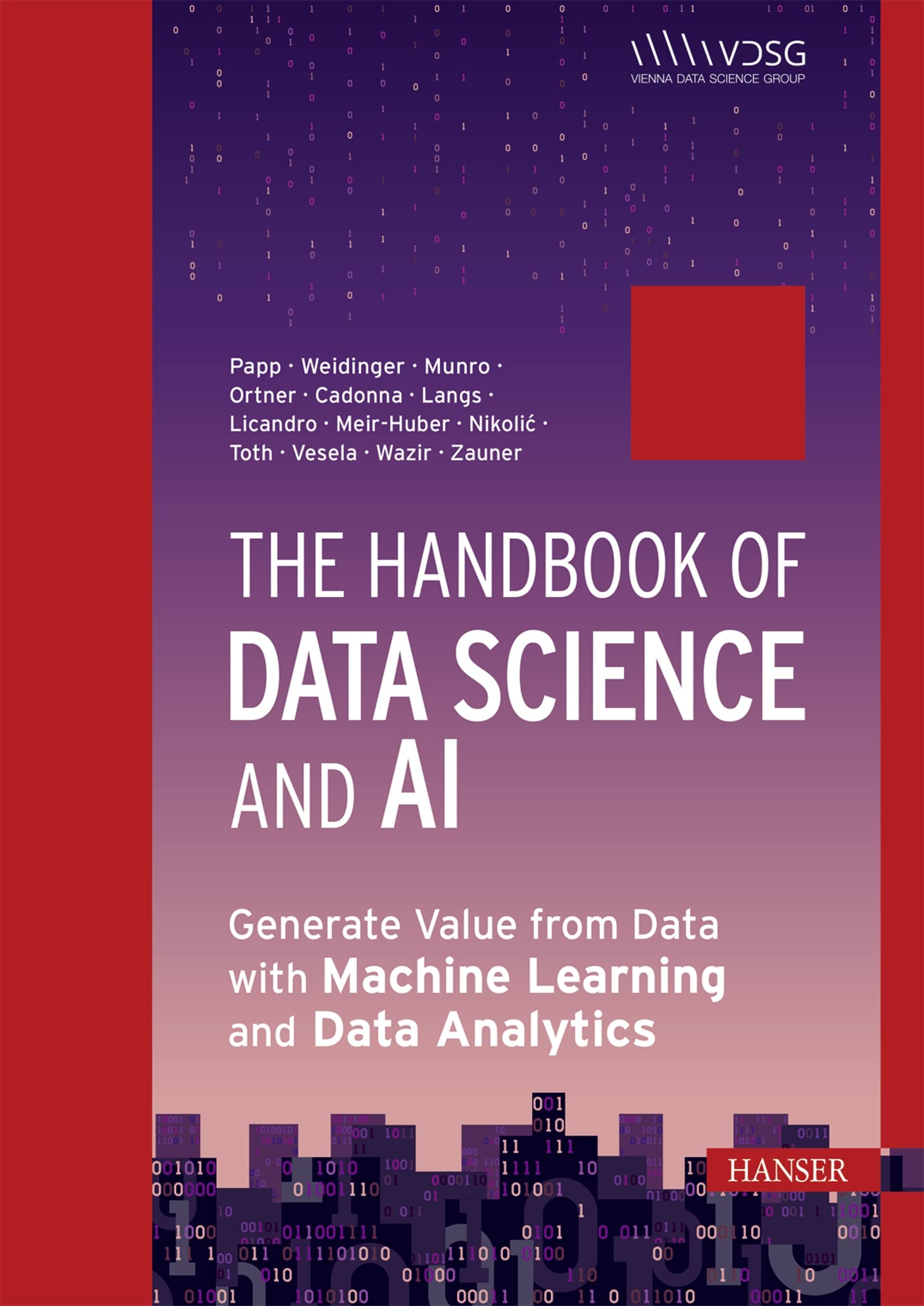 The Handbook of Data Science and AI: Generate Value from Data with Machine Learning and Data Analytics (Kindle Edition)