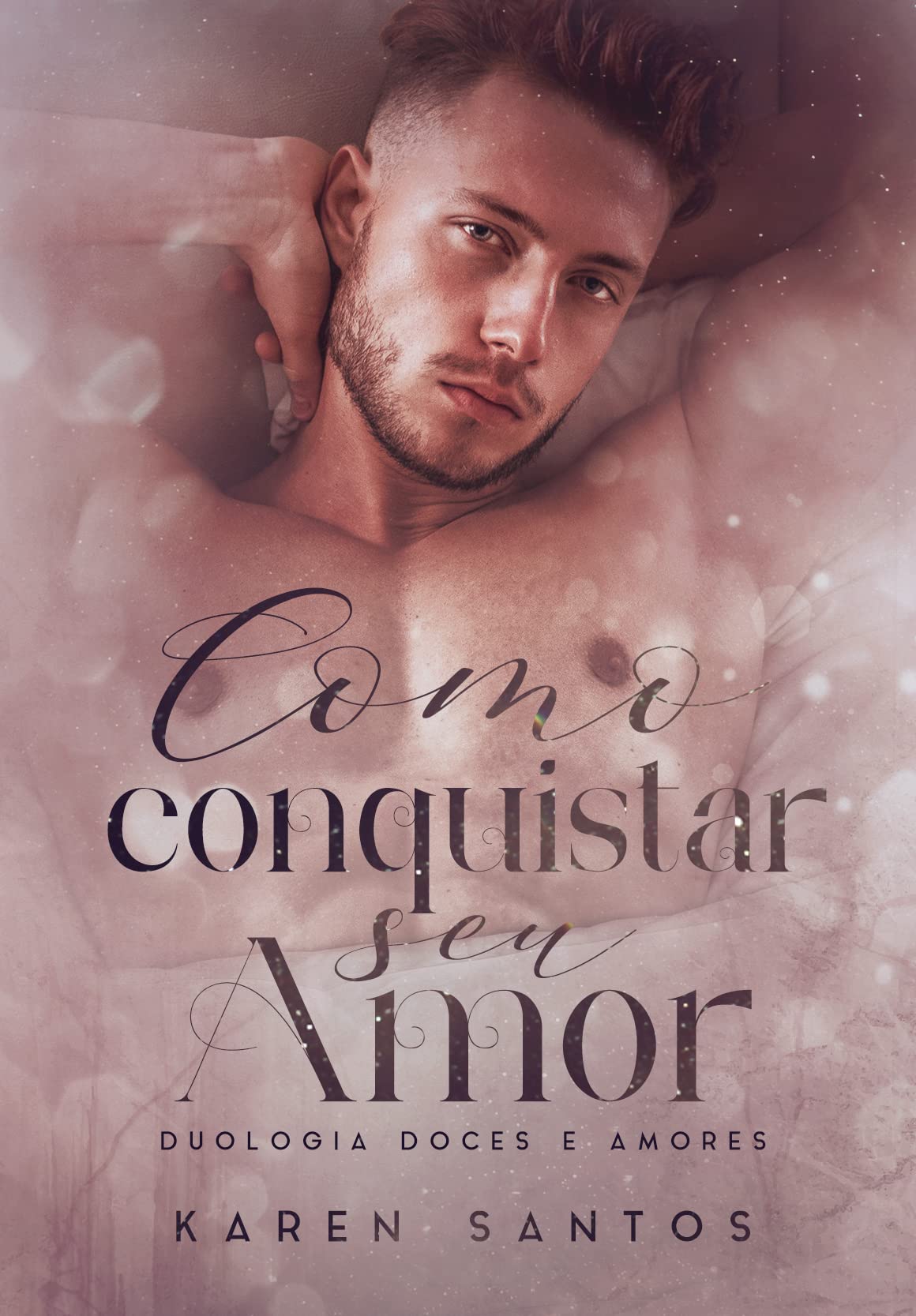 Como Conquistar seu Amor (Doces e Amores Livro 2) (Portuguese Edition)
