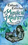 Calliope's Collection of Mystical Mayhem (The Magical Muse Library) Calliope's Collection of Mystical Mayhem (The Magical Muse Library)
