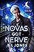 Novas Got Nerve (Liquid Onyx #1)