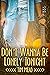 Don't Wanna Be Lonely Tonight by Tim  Mead