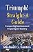 Triumph! Straight-A Guide: ...