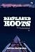 Displaced Roots