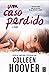 Um Caso Perdido by Colleen Hoover