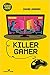 Killer gamer