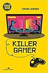 Killer gamer